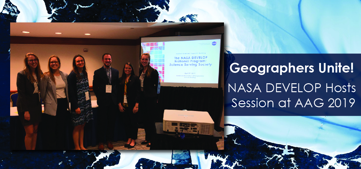 NASA DEVELOP Hosts Session at AAG 2019
